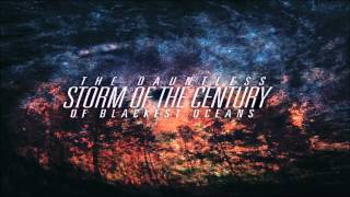 The Dauntless // Of Blackest Oceans Split - Storm Of The Century FULL EP