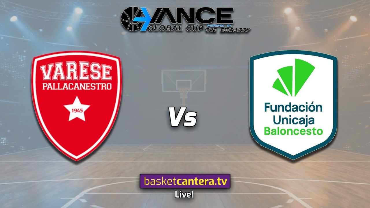 #Live PALLACANESTRO VARESE vs UNICAJA MÁLAGA.- AVANCE GLOBAL CUP 2026 (7/8 puesto)