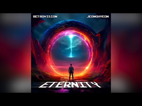 RetroVision x Jeonghyeon - Eternity (Extended Mix) | Future House / Future Room