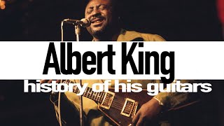 Albert King  - History of his Guitars