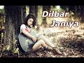Dilbar Janiya Song Sad Heart Touching Dilbar Janiya WhatsApp Status