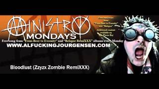 MINISTRY- Bloodlust (Zzyzx Zombie RemiXXX)