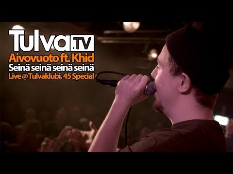 TulvaTV - Aivovuoto - Seinä seinä seinä seinä ft. Khid (LIVE)
