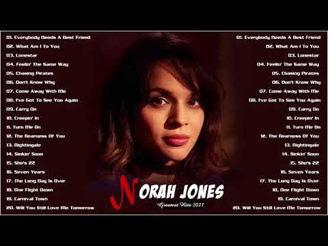 Norah Jones Greatest Hits Full Album 2021 - Norah Jones Best Songs Ever