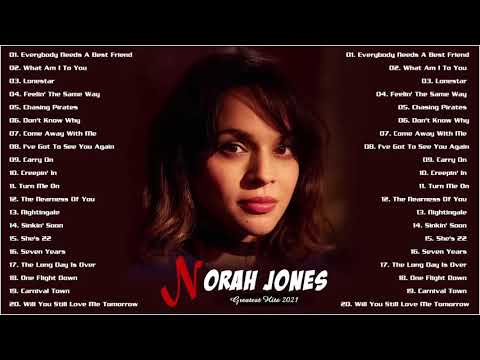 Norah Jones Greatest Hits Full Album 2021 - Norah Jones Best Songs Ever