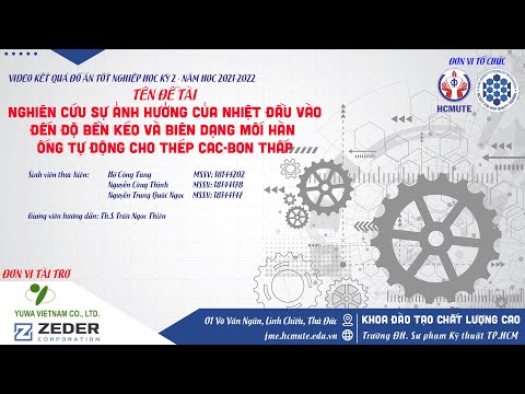 222DT271 - NGHIÊN CỨU SỰ ẢNH HƯỞNG CỦA NHIỆT ĐẦU VÀO ĐẾN ĐỘ BỀN KÉO VÀ BIÊN DẠNG MỐI HÀN ỐNG TỰ...