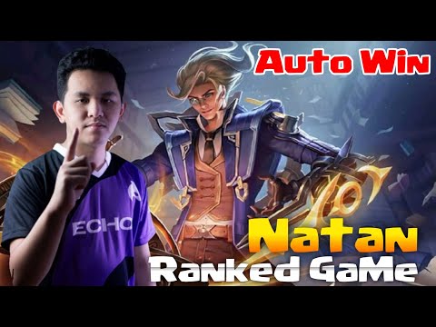 Auto Win Using Natan Ranked Game : KarlTzy Playz Echo.