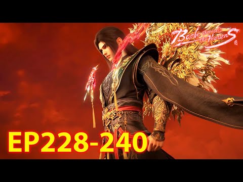 🔥ENG SUB | Battle Through the Heavens EP228 - 240 Full Version