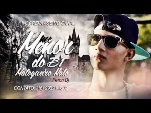 Mc Menor do B1 - Maloqueiro Nato (PeronDJ) Lançamento 2015