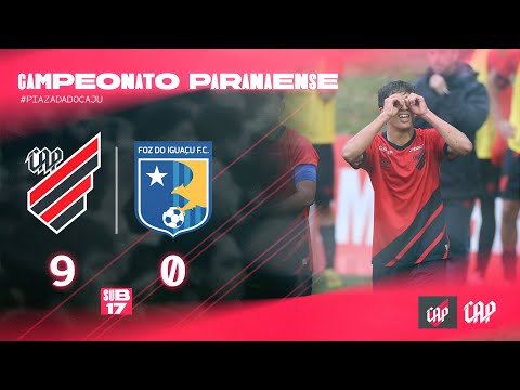 Athletico Paranaense 9x0 Foz do Iguaçu - Paranaense Sub-17 | MELHORES MOMENTOS