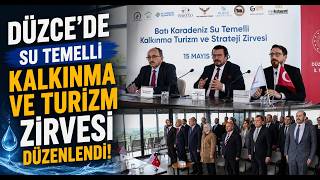 Düzcede Su Temelli Kalkınma ve Turizm Zirvesi Düzenlendi