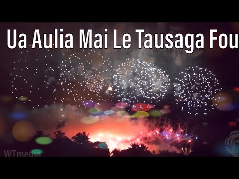 UA AULIA MAI LE TAUSAGA FOU