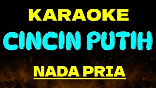 Download lagu CINCIN PUTIH Karaoke Dangdut Nada Pria - Karaoke Dangdut mp3
