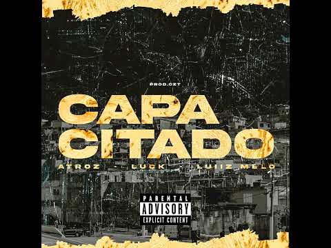 PAPO DE ADIANTO  - "Capacitado" |Atroz | Dissluck | Luiz melo (Prod. Czt)