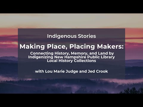 Indigenous Stories: Making Place, Placing Makers