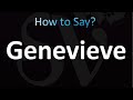 How to Pronounce Genevieve (Correctly!)