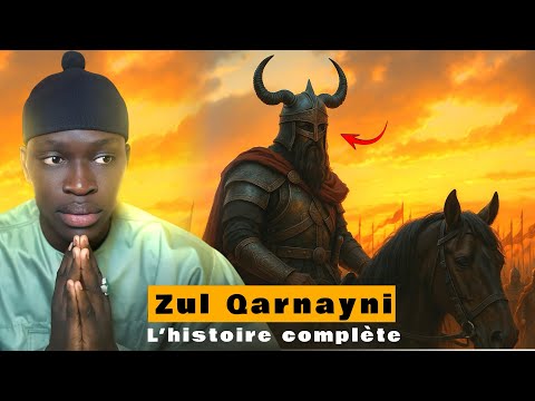 L’histoire complète de ZUL QARNAYNI - Keemtaan Yi Yalla mayoon Zul Qarnayni…