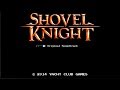 Shovel Knight Full Soundtrack (Stereo) 