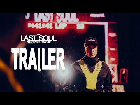 LAST SOUL ULTRA - THE DOCUMENTARY (Offizieller Trailer)