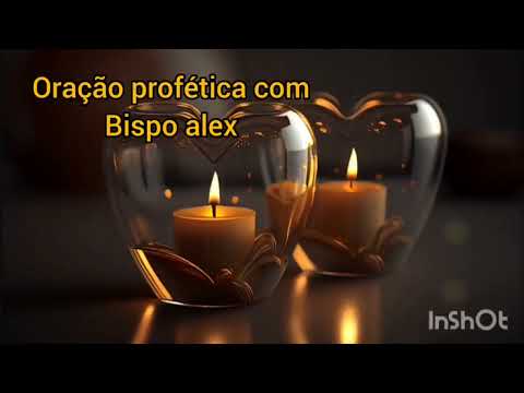 BISPO ALEX-O PODER DA ORAÇÃO PROFÉTICA