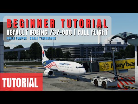 Boeing 737-800 Full Flight Tutorial for Beginners | X-Plane 12 | X-Plane 11 | X-Plane Mobile