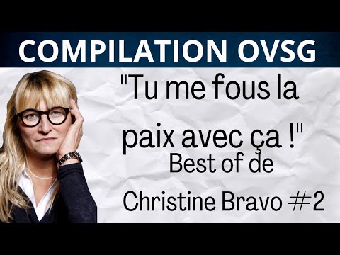 "Tu me fous la paix avec ça !" Best of de Christine Bravo #2 ! Compilation OVSG