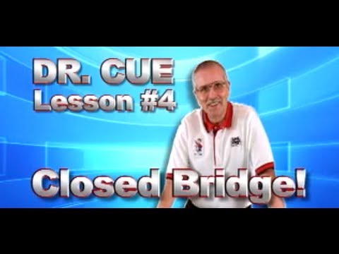APA Dr. Cue Instruction - Pool Lesson 4: The Closed Bridge