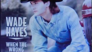 ★WADE HAYES　★COOL PURE COUNTRY ★①②③④⑤⑥⑦⑧SONG ★①When the Wrong One Loves You Right