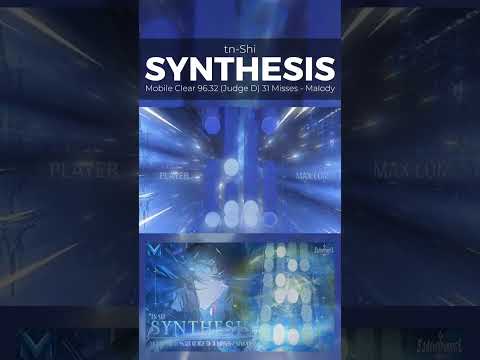 FINALLY FINISHED!! / tn-Shi - Synthesis Lv.38 Mobile CLEAR!! 96.36% (Judge D) 31 Misses #malody #osu
