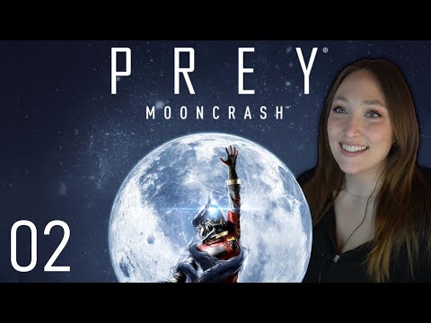 Prey | Mooncrash DLC - Part 2 | First Playthrough