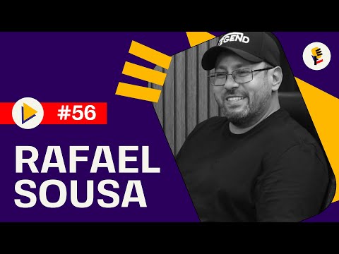 RAFAEL SOUSA - HACKING, ÉTICA E ESTUDO, MUITO ESTUDO! #56