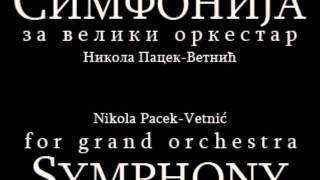 Pacek-Vetnić, Nikola - Symphony, for grand orchestra