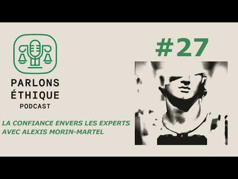Parlons Éthique # 27 : La confiance envers les experts