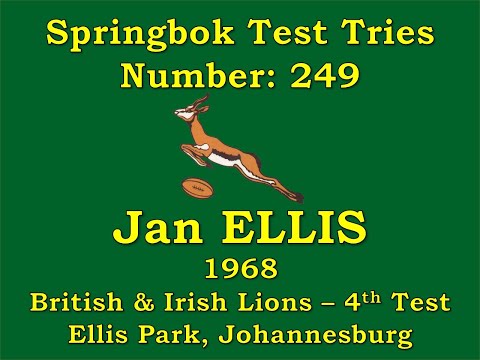 Jan Ellis - Springbok Tries vs British Lions 1968 4th Test Ellis Park (Test Try 249)