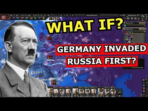 Hoi4 What if GERMANY Invaded Russia FIRST?