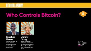 Who Controls Bitcoin - Stephan Livera and Jimmy Song