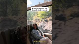 My experience as a Black solo train traveler #traintraveldiaries #traintraveler #traintravel