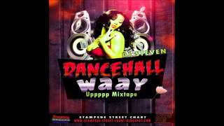DJ STEVEN DANCEHALL WAAY UPPPPP MIXTAPE FEB 2014