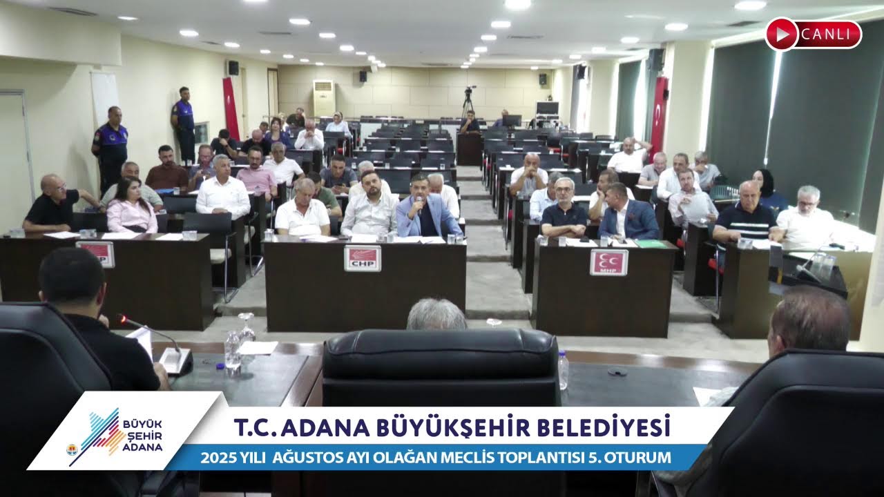 CANLI | Adana Büyükşehir Belediyesi 2025 Yılı Ağustos Ayı Olağan Meclis Toplantısı 4. Oturum