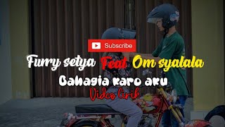 Download lagu Furry setya feat OM SYALALA - Bahagia karo aku | lirik video mp3 Download lagu Furry setya feat OM SYALALA - Bahagia karo aku | lirik video mp3