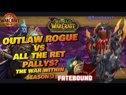 Why are there so many rets?! Outlaw rogue PvP Gameplay