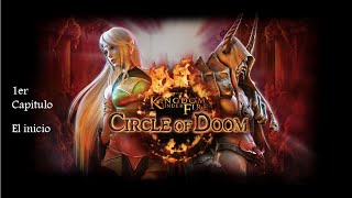 Kingdom under Fire Circle of Doom | episodio 1 El comienzo de una gran aventura!!