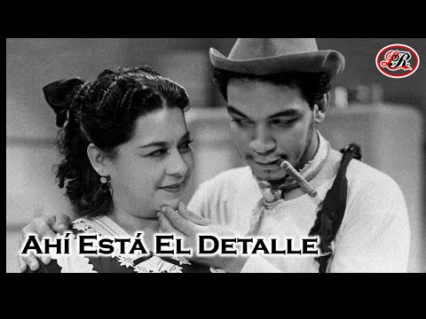 Cantinflas  "Ahí está el detalle" Película Completa