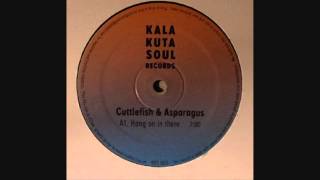 Cuttlefish & Asparagus - Hang On In There