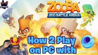 How to play Zooba on PC with Game Loop Android IOS Emulator