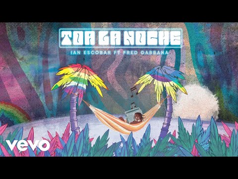 Ian Escobar - Toa La Noche