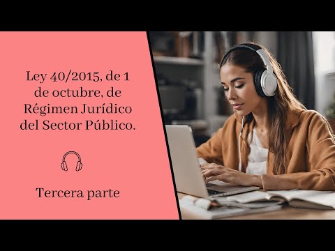 Part 3 📖 LAW 40/2015 📖 - 🎧 Audiobook 🎧 Articles 15 to 19