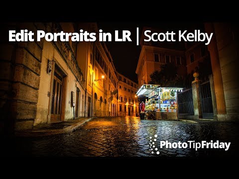 Edit Portraits in Lightroom Classic with Scott Kelby | Photo Tip Friday