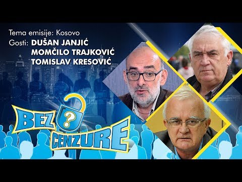 BEZ CENZURE: Kosovo - Dušan Janjić, Momčilo Trajković i Tomislav Kresović