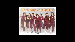 티아라 (T-ara) - Roly-Poly In 코파카바나  (Extended Version)